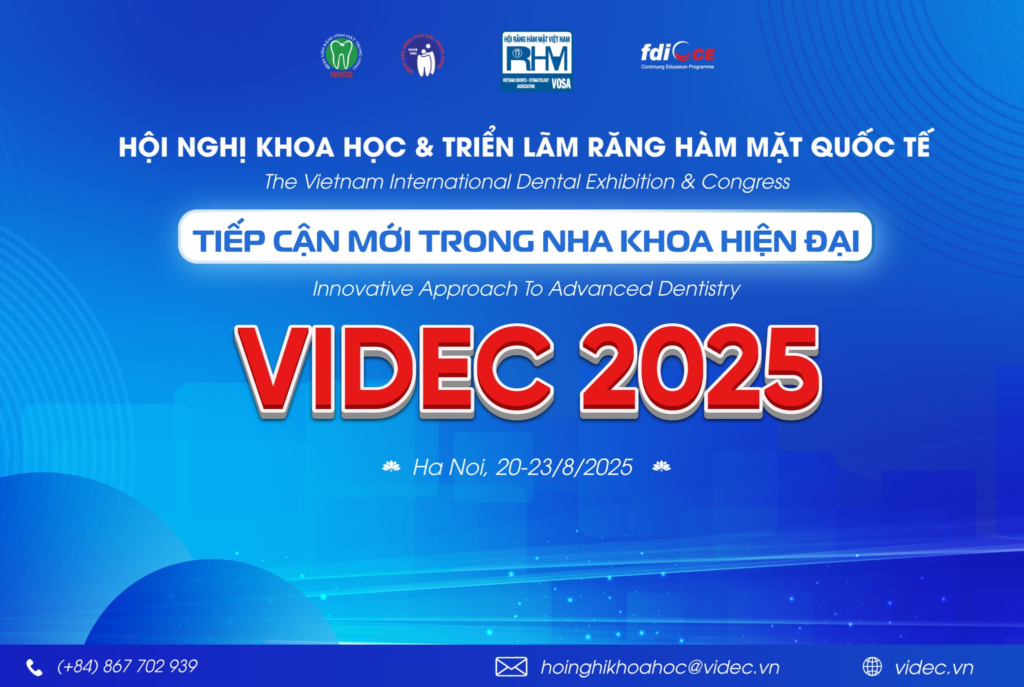 HỘI NGHỊ KHOA HỌC VÀ TRIỂN LÃM RĂNG HÀM MẶT QUỐC TẾ (VIDEC 2025)